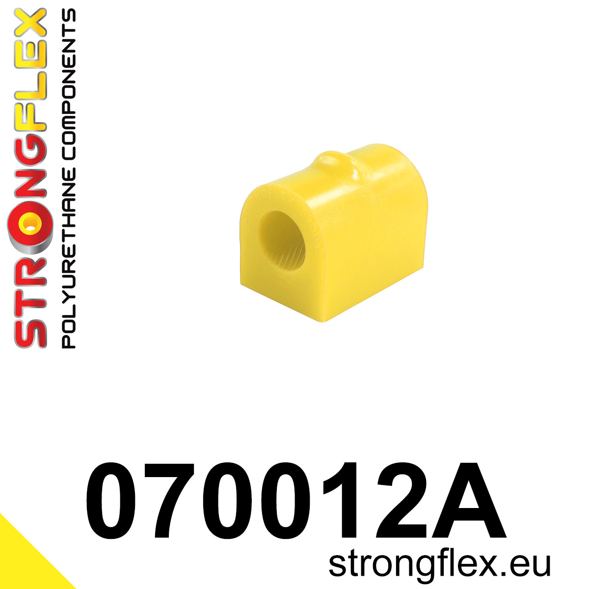 070012A: Strongflex Silentblok zadního stabilizátoru varianta SPORT Custom Yellow