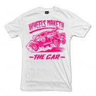 Wheel Whores tričko uni - Wheels Maketh The Car, bílé, vel. M